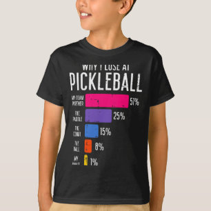 Why lose at pickleball funny pickle ball women men T-Shirt