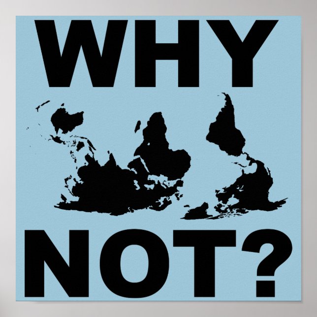 Why Not Map Poster Sign Cool Graphic (Front)