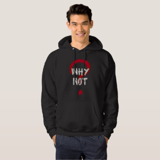 why not sweatshirt