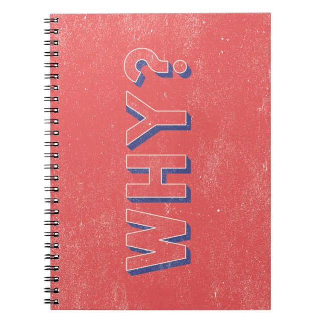 WHY? NOTEBOOK (Front)