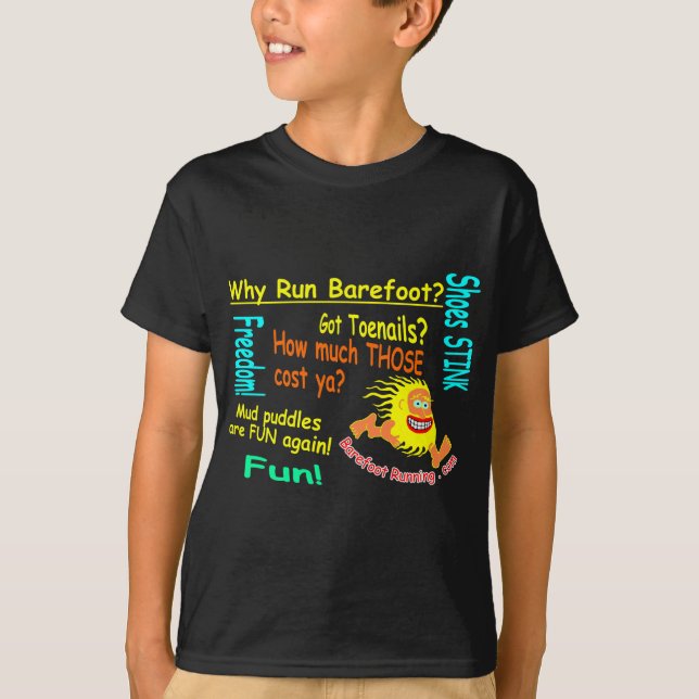 Why Run Barefoot? T-Shirt (Front)