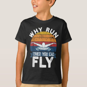 Why Run When You Can Fly Butterfly Stroke Swim Tea T-Shirt