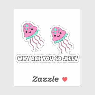 Why So Jelly Custom-Cut Vinyl Sticker