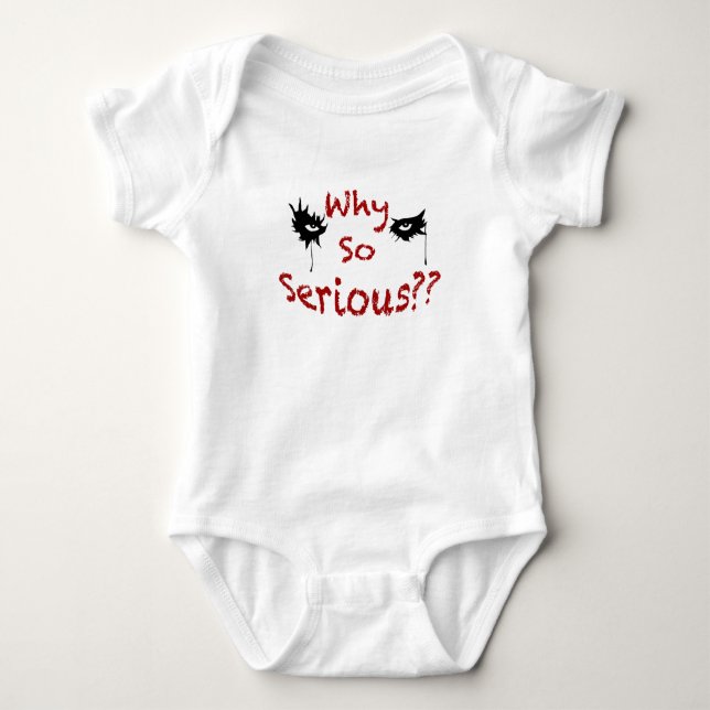 Why So Serious Baby Bodysuit (Front)