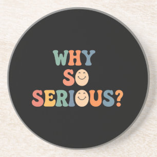 Why So Serious? Coaster