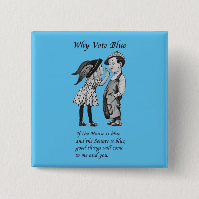 Why Vote Blue in 2022 Button (Front)