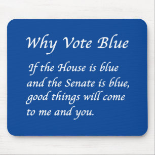 Why Vote Blue in 2022 Mouse Pad