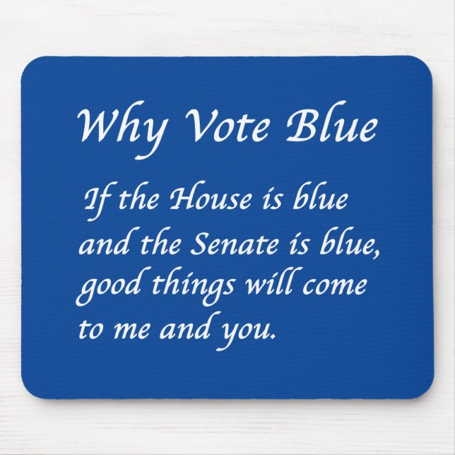 Why Vote Blue in 2022 Mouse Pad (Front)
