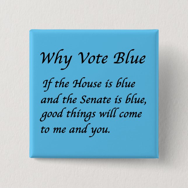 Why Vote Blue in 2026 2 Inch Square Button (Front)