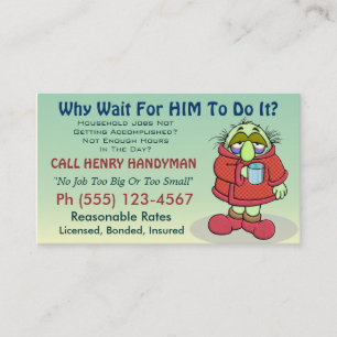 Why Wait For HIM To Do It? Business Card