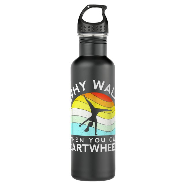 Why Walk When You Can Cartwheel Gymnastics Gym Fli 710 Ml Water Bottle (Front)