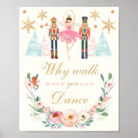 Why Walk When You Can Dance Nutcracker Birthday