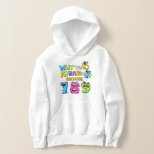 Why Was 6 Afraid of 7 Funny Math Hoodie