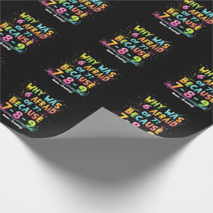 Why Was 6 Afraid of 7 The Meaning Behind "7-8-9" Wrapping Paper