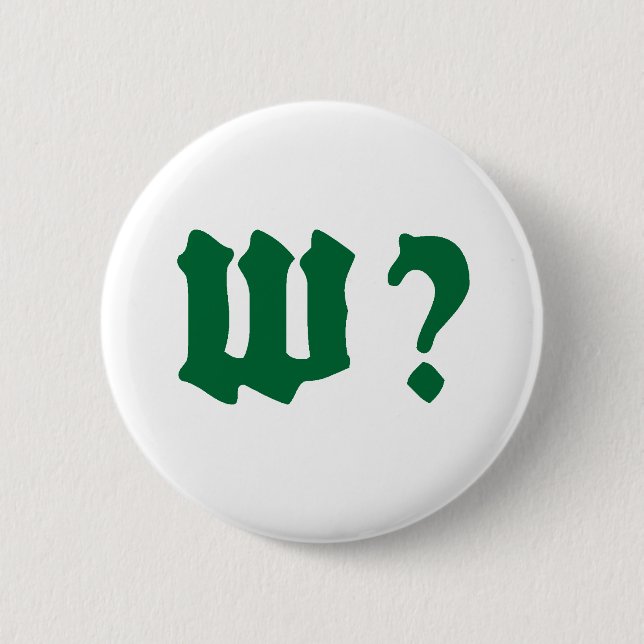 why where when who 2 inch round button (Front)