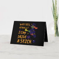 Why Yes Actually I Can Drive A Stick Funny Witch