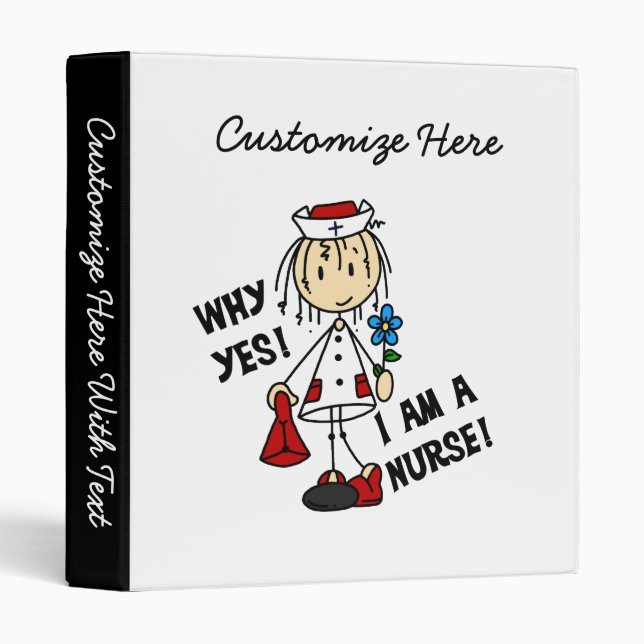 Why Yes I am a Nurse Binder (Front/Spine)