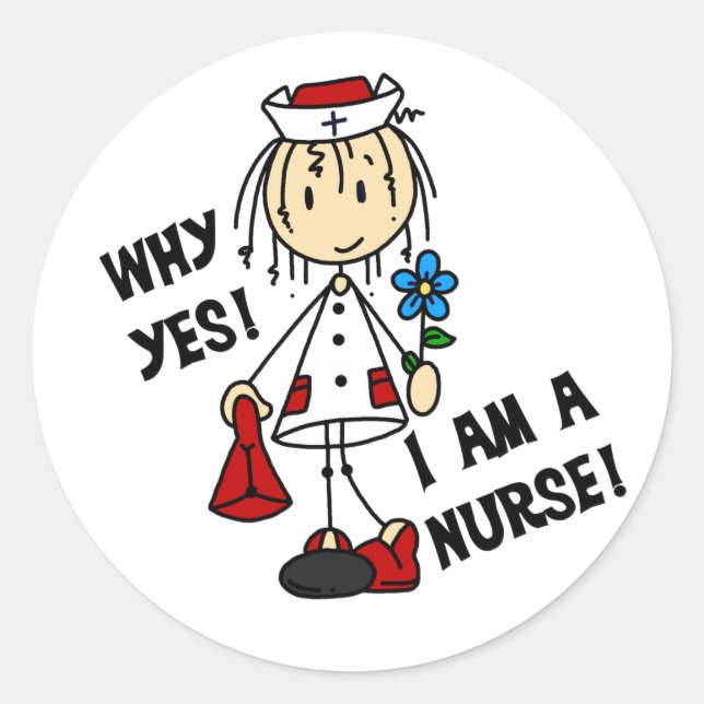 Why Yes I am a Nurse Classic Round Sticker (Front)