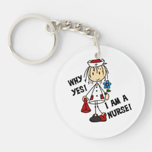 Why Yes I am a Nurse Keychain
