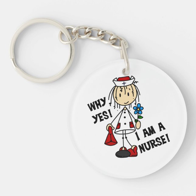 Why Yes I am a Nurse Keychain (Front)