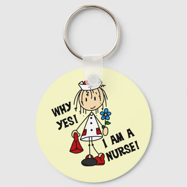 Why Yes I am a Nurse Keychain (Front)