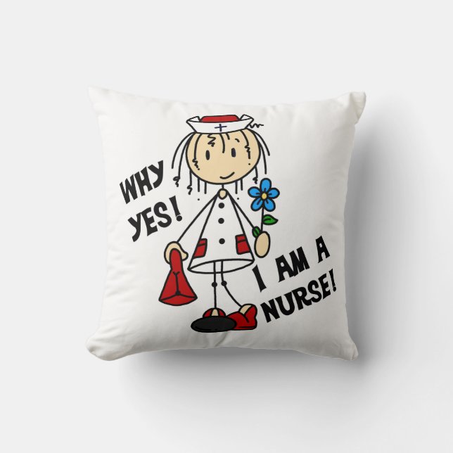 Why Yes I am a Nurse Throw Pillow (Front)