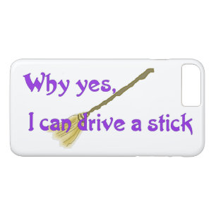 Why yes, I can drive a stick iPhone 8 Plus/7 Plus Case