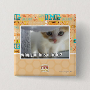 Why you has a hide? 2 inch square button