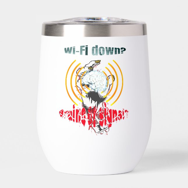 Wi-Fi down? Brains or signal? Wi-Fi down (Front)
