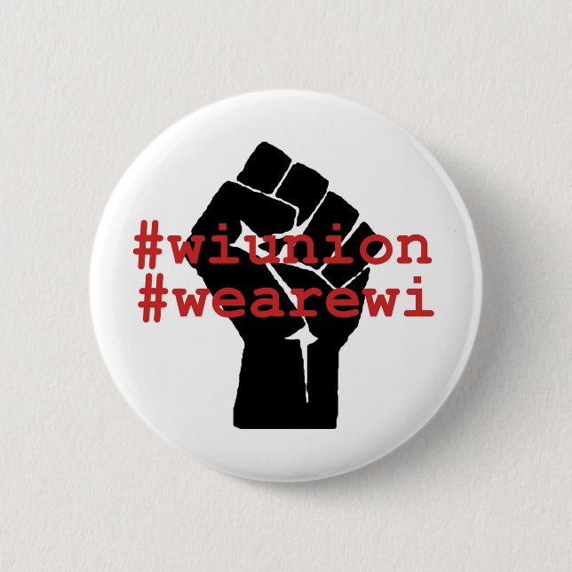 WI Union We Are WI Button (Front)