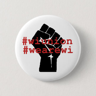 WI Union We Are WI Button