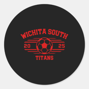 Wichita South Titans Soccer Ll 2025 Hs Classic Round Sticker