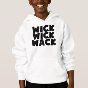 Wick Wick Wack