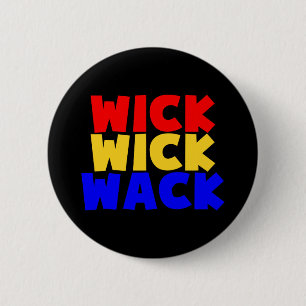 Wick Wick Wack 2 Inch Round Button
