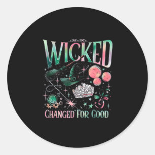 Wicked Changed For Good Classic Round Sticker