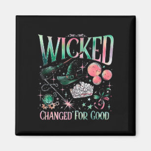Wicked Changed For Good  Magnet