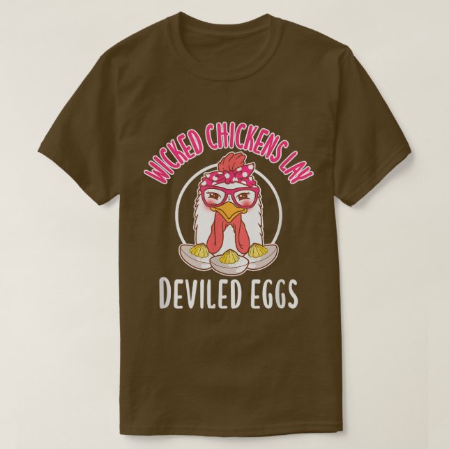 Wicked Chickens Lay Deviled Eggs Costume Halloween T-Shirt (Design Front)