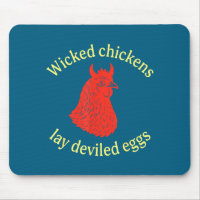 Wicked Chickens Lay Deviled Eggs