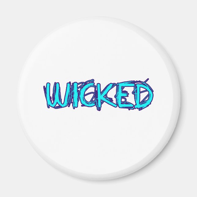 WICKED MAGNET (Front)