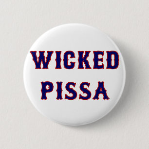 Wicked Pissa 2 Inch Round Button