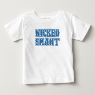 Wicked Smaht Baby T-Shirt