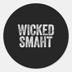Wicked Smaht Boston Machusetts Shirt  Classic Round Sticker