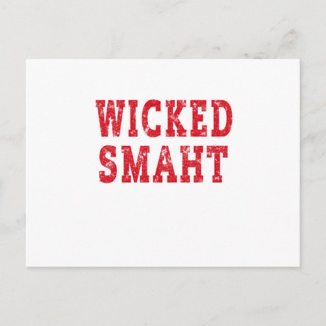 Wicked Smaht funny saying sarcastic boston humour Postcard (Front)