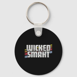 Wicked Smaht Funny Sayings Sarcastic Humour Joke Keychain