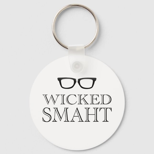 Wicked Smaht(Smart) Boston Speak Humour Keychain (Front)