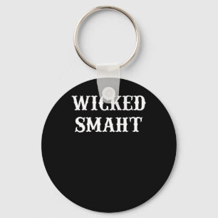 Wicked Smaht  T-Shirt Tee Keychain