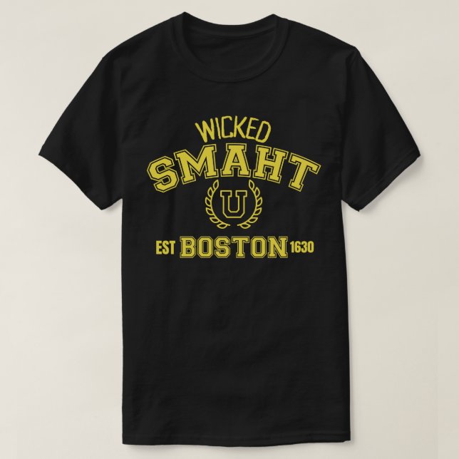 Wicked Smaht U Boston est 1630 2 T-Shirt (Design Front)