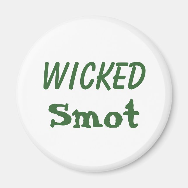 Wicked Smot Magnet (Front)