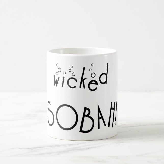 Wicked sobah! Sober and wicked Coffee Mug (Center)