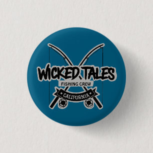 Wicked Tales Fishing Crew 1 Inch Round Button